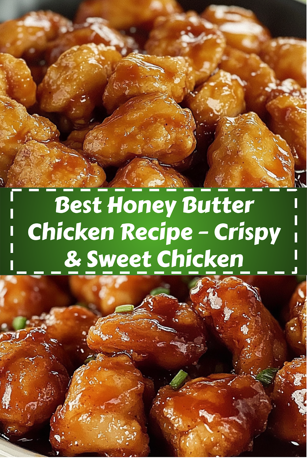 Design 1 Visual for Best Honey Butter Chicken Recipe – Crispy & Sweet Chicken