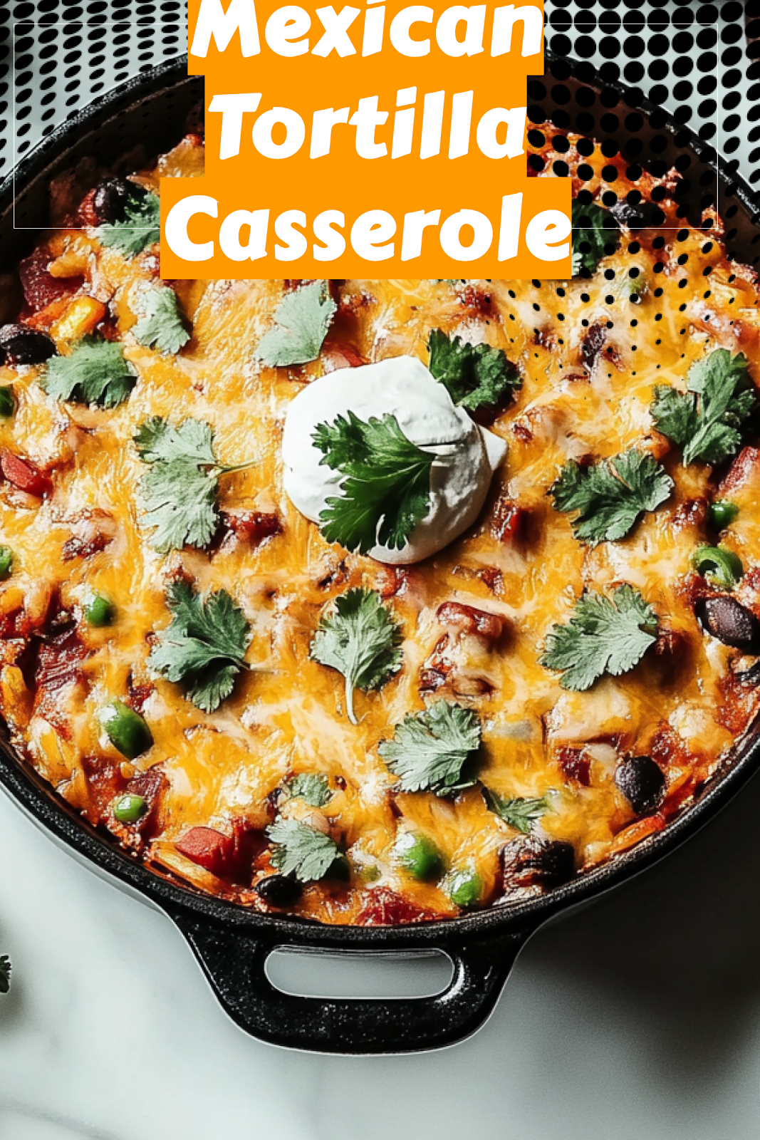 Image of Mexican Tortilla Casserole to save