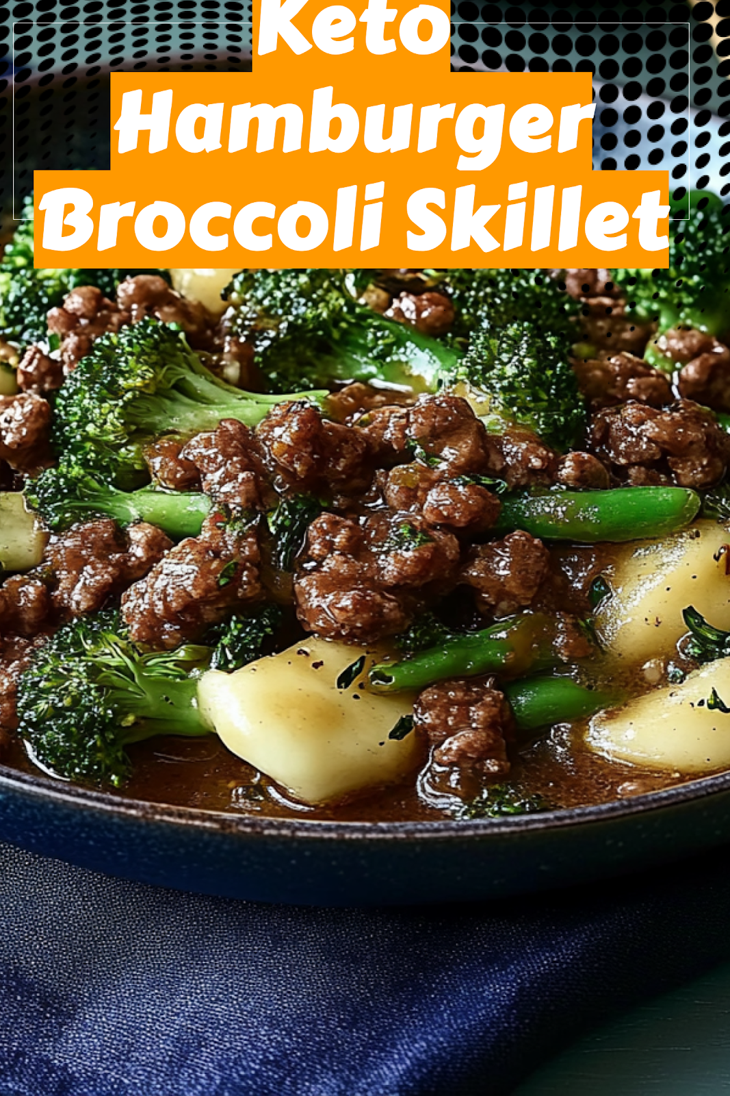 Keto Hamburger Broccoli Skillet